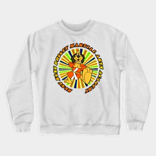 Hong Kong Phooey Martial Arts Training Academy Crewneck Sweatshirt